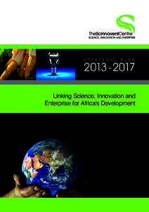 TheScinnoventCentre SCIENCE, INNOVATION AND ENTERPRISE STRATEGIC PLAN