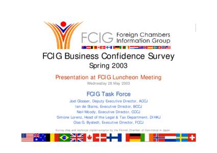 Foreign Chambers Information Group BusinessConfidence ConfidenceSurvey Survey––Autumn Spring 2003 Business
