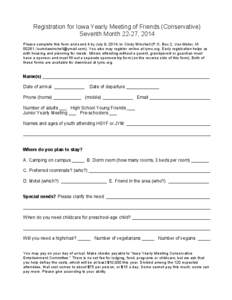 Registration for Iowa Yearly Meeting of Friends (Conservative) Seventh Month 22-27, 2014 Please complete this form and send it by July 9, 2014, to Cindy Winchell (P.O. Box 2, Van Meter, IA 50261; [removed]