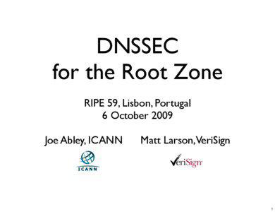 Network architecture / Domain Name System Security Extensions / ICANN / DNS root zone / Verisign / Root name server / Top-level domain / Domain name system / Internet / Computing