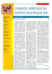 CHINESE HERITAGE IN NORTH AUSTRALIA INC Inside this issue:  Volume 1, Issue 1
