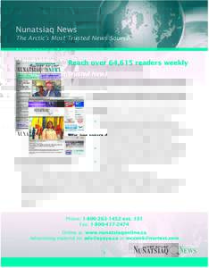 Nunatsiaq News  The Arctic’s Most Trusted News Source Reach over 64,615 readers weekly Now, one source delivers the North.