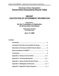 Report to ALA GODORT – Digitization of Government Information  American Library Association Government Documents Round Table REPORT