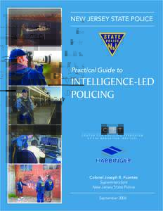 Law enforcement / Crime prevention / Intelligence-led policing / National security / Intelligence / Security / Center for Policing Terrorism / Police / Intelligence sharing / Defense Intelligence Agency / Intelligence Bureau / High policing