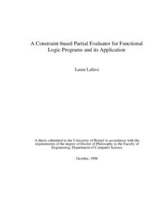 A Constraint-based Partial Evaluator for Functional Logic Programs and its Application Laura Lafave  A thesis submitted to the University of Bristol in accordance with the