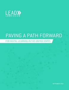 PAVING A PATH FORWARD FOR DIGITAL LEARNING IN THE UNITED STATES SEPTEMBER 2013  TABLE OF CONTENTS