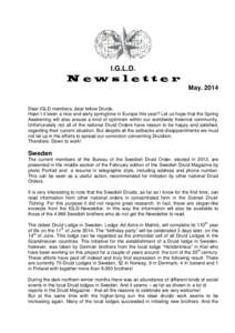 I.G.L.D.  Newsletter May[removed]Dear IGLD members, dear fellow Druids, Hasn`t it been a nice and early springtime in Europe this year? Let us hope that the Spring