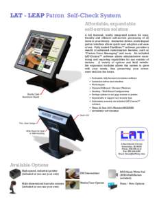 LAT - LEAP Patron Self-Check System Affordable, expandable self-service solution A full featured, totally integrated system for easy, friendly and efficient self-service processing of all items in your library. Animation