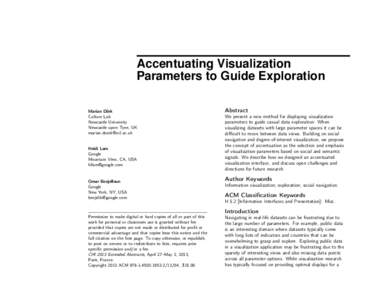Accentuating Visualization Parameters to Guide Exploration Marian Dörk Culture Lab Newcastle University Newcastle upon Tyne, UK
