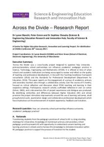 Across the Divide – Research Report Dr Lynne Bianchi, Peter Green and Dr Sophina Choudry (Science & Engineering Education Research and Innovation Hub, Faculty of Science & Engineering) A Centre for Higher Education Res