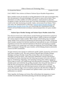 Office of Science and Technology Policy For Immediate Release October 29, 2015  FACT SHEET: New Actions to Enhance National Space-Weather Preparedness