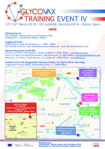 TRAINING EVENT IV  12 th -16 th MarchCIC bioGUNE, Building 801A - Bilbao, Spain INFO  Meeting venue: