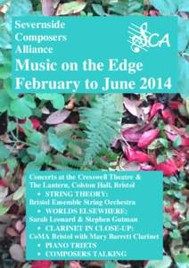 Severnside Composers Alliance Music on the Edge February to June 2014