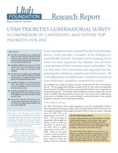 Report Number 707, AprilResearch Report Utah Priorities Gubernatorial Survey A Comparison of Candidates’ and Voters’ Top