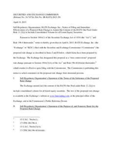 SECURITIES AND EXCHANGE COMMISSION (Release No; File No. SR-BATSApril 14, 2015 Self-Regulatory Organizations; BATS Exchange, Inc.; Notice of Filing and Immediate Effectiveness of a Proposed Rule Chang