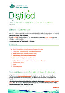 THE MONTHLY NEWSLETTER FROM THE NATIONAL WATER COMMISSION ISSN: [removed]Edition 11 — September 2006 Welcome to the National Water Commission’s eNewsletter. Distilled is published monthly and brings you the latest n