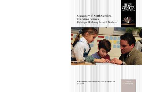 ISSNUniversity of North Carolina Education Schools: Helping or Hindering Potential Teachers?
