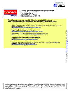 Coronal Transverse Magnetohydrodynamic Waves in a Solar Prominence T. J. Okamoto, et al. Science 318, ); DOI: scienceThe following resources related to this article are available online at