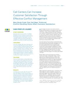 C A S E S T U D Y / t h o m a s - k i l m a n n c o n f l ict m o d e i n st r u me n T / P A G E 1  Call Centers Can Increase Customer Satisfaction Through Effective Conflict Management New Study Finds That Call Reps’