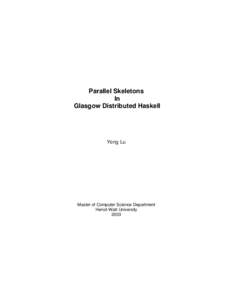 Parallel Skeletons In Glasgow Distributed Haskell Yong Lu