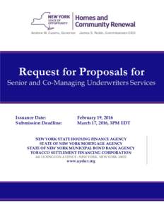 Andrew M. Cuomo, Governor  James S. Rubin, Commissioner/CEO Request for Proposals for Senior and Co-Managing Underwriters Services