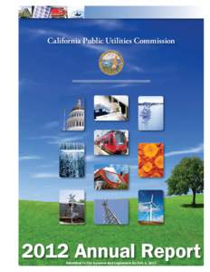 California Public Utilities Commissionannual report submitted to the governor and legislature on Feb. 1, 2013  C alifornia Public Utilities Commission