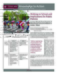 Knowledge to Action  Translating Current Research for Practitioners Texas Target Communities Program, Texas A&M University College of Architecture  Walking to School and