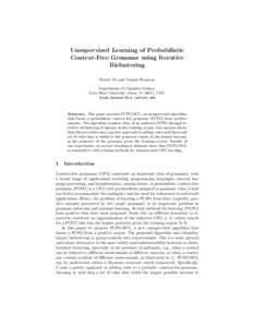 Unsupervised Learning of Probabilistic Context-Free Grammar using Iterative Biclustering Kewei Tu and Vasant Honavar Department of Computer Science, Iowa State University, Ames, IA 50011, USA.