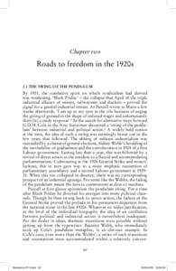 Chapter two  Roads to freedom in the 1920s 2.1 THE SWING OF THE PENDULUM  By 1921, the combative spirit on which syndicalism had thrived