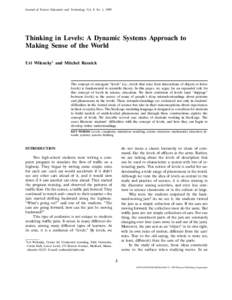 Journal of Science Education and Technology, Vol. 8, No. 1, 1999  Thinking in Levels: A Dynamic Systems Approach to Making Sense of the World Uri Wilensky1 and Mitchel Resnick