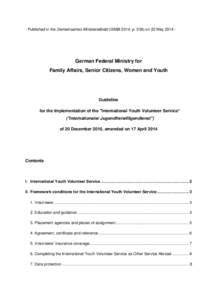 - Published in the Gemeinsames Ministerialblatt (GMBl 2014, pon 22 MayGerman Federal Ministry for Family Affairs, Senior Citizens, Women and Youth  Guideline