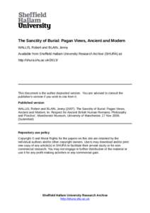 The Sanctity of Burial: Pagan Views, Ancient and Modern WALLIS, Robert and BLAIN, Jenny Available from Sheffield Hallam University Research Archive (SHURA) at: http://shura.shu.ac.uk[removed]This document is the author de