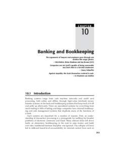 CHAPTER  10 Banking and Bookkeeping The arguments of lawyers and engineers pass through one another like angry ghosts.