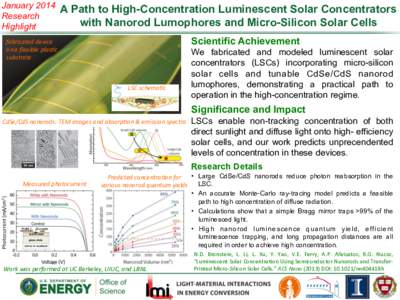 January 2014 Research Highlight A Path to High-Concentration Luminescent Solar Concentrators with Nanorod Lumophores and Micro-Silicon Solar Cells