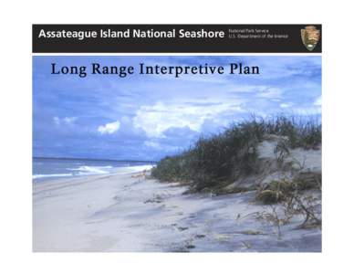 Assateague Island National Seashore  National Park Service U.S. Department of the Interior  RECOMMENDED:
