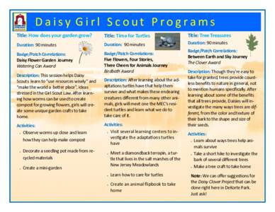 Daisy Girl Scout Programs Title: How does your garden grow? Title: Time for Turtles  Title: Tree Treasures