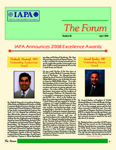 Number 80  April 2008 IAPA Announces 2008 Excellence Awards Prakash Masand, MD