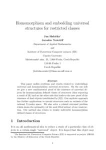 Homomorphism and embedding universal structures for restricted classes Jan Hubiˇ cka∗ Jaroslav Neˇ setˇ