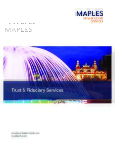 Maples Private Client Services_Trusts & Fiduciary Brochure_US
