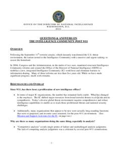 OFFICE OF THE DIRECTOR OF NATIONAL INTELLIGENCE WASHINGTON, D.C[removed]QUESTIONS & ANSWERS ON THE INTELLIGENCE COMMUNITY POST 9/11