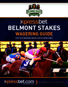 Belmont stakes Wagering Guide Daily Late-Breaking Online Updates Begin June 5 Ruler On Ice wins 2011 Belmont. ©Horsephotos.com/NTRA