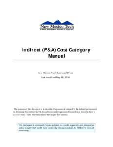 Indirect (F&A) Cost Category Manual New Mexico Tech Business Office Last modified May 16, 2016  The purpose of this document is to describe the process developed by the federal government