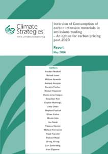 Inclusion of Consumption of carbon intensive materials in emissions trading – An option for carbon pricing post-2020 Report