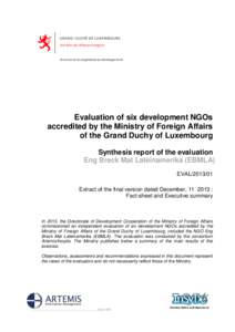 Evaluation of six development NGOs accredited by the Ministry of Foreign Affairs of the Grand Duchy of Luxembourg Synthesis report of the evaluation Eng Breck Mat Lateinamerika (EBMLA) EVAL[removed]