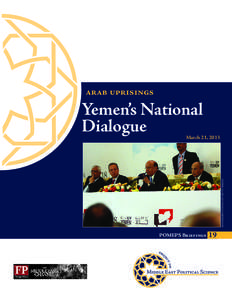 Yemeni uprising / South Yemen / Hamid al-Ahmar / Military of Yemen / Ali Abdullah Saleh / Politics of Yemen / Tawakel Karman / Abd Rabbuh Mansur al-Hadi / Ahmed Saleh / Yemen / Politics / Terrorism in Yemen