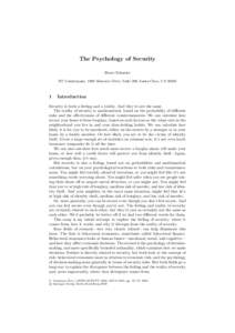 The Psychology of Security Bruce Schneier BT Counterpane, 1600 Memorex Drive, Suite 200, Santa Clara, CA