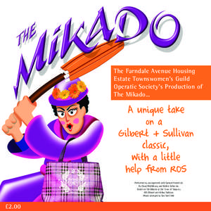 The Farndale Avenue Housing Estate Townswomen’s Guild Operatic Society’s Production of The Mikado…  Performed by arrangement with Samuel French Ltd