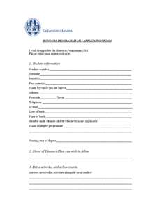 HONOURS PROGRAMME 2011 APPLICATION FORM  I wish to apply for the Honours ProgrammePlease print your answers clearly.  1. Student information
