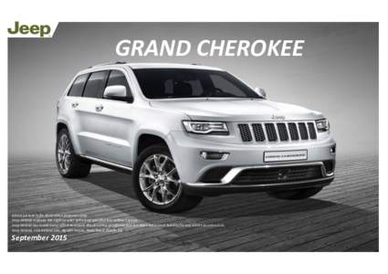 GRAND CHEROKEE  Above picture is for illustration purposes only. Jeep Ireland reserves the right to alter price and specification without notice. Jeep Ireland has made every effort to ensure the accuracy of information b