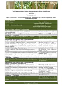 Workshop on perennial grasses for biomass production in EU and Argentina AGENDA 11 November 2014 School of Agriculture – University of Buenos Aires – Biochemistry Hall, first floor, Auditorium- Room 3 Buenos Aires, A